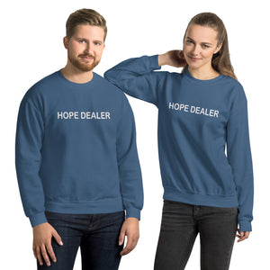 Unisex HOPE DEALER Sweatshirt