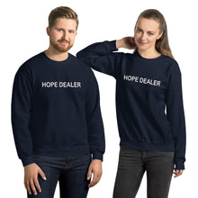Load image into Gallery viewer, Unisex HOPE DEALER Sweatshirt